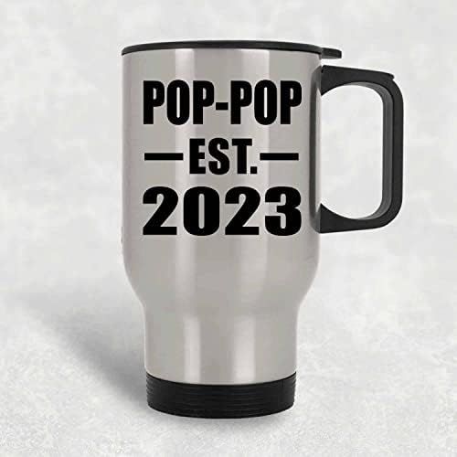 Designsify Pop-Pop מבוסס est. 2023, ספל נסיעות כסף 14oz כוס מבודד מפלדת אל חלד, מתנות ליום הולדת יום הולדת חג המולד חג המולד אבות אבות