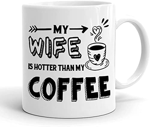 אשתי חמה יותר מספל הקפה שלי מצחיק ספל אישה חמה בעל מתנה לחג המולד-מתנת האהבה-ספל קרמיקה קפה 11 עוז