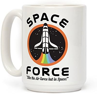 כוח החלל האנושי כמו חיל האוויר אבל בחלל לבן 15 אונקיה ספל קפה קרמי